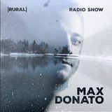 Max Donato - Rural Radio Show 004 (Own Tracks Dj Session)