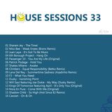 House Sessions 033