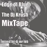 Edge of Blue - The Dj Krush Mixtape