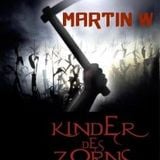 Martin W - Kinder des Zorns