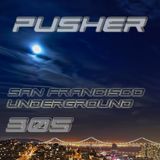 Pusher - San Francisco Underground 305 (Uplifting Trance Radio 2015)