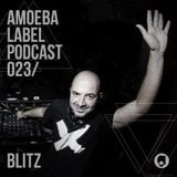 Amoeba Label Podcast 023 :: Blitz