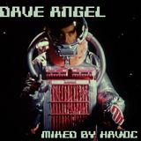 Havoc - Dave Angel appreciation mix