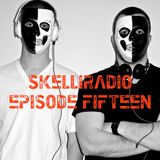 SkelliRadio Episode 15