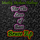 Monthly Mixdown Challenge February 2015 (For the Love of Bass)