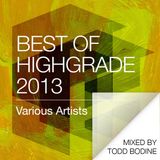 Best Of Highgrade 2013 (mixed by Todd Bodine)
