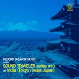 Sound Traveler Series #10 ft. mulla