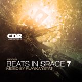 Beats In Space 7 mixed by Playkaystat
