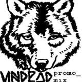 UNDEAD Promo Mix