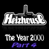 Heizhouse - The Year 2000 Part 4