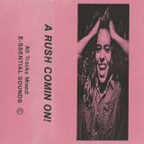 A Rush Comin On! - E-ssential - 1992