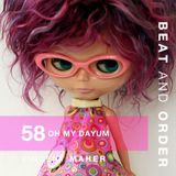 58 - Oh My Dayum