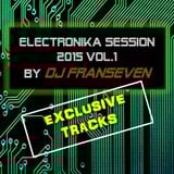 Electronika Session vol.1 2015 by Dj FranSeven