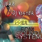 Hedi Jerbi & DJ Vaster pres. EDM Sound System (Ep 1)