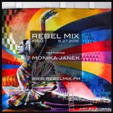 Rebel Mix #160 ft Monika Janek - June 27.2015