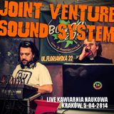 Joint Venture Sound System live Krakow, Kawiarnia Naukowa 5-04-2014