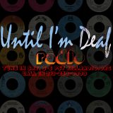 Until I'm Deaf Radio on Killradio.org 8/23/2014