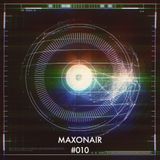 MAXONAIR #010