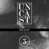 UNCAST #3 : BUD REYNOLDS & KET MIDDLETONE