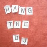 Hang the DJ - bURradio 28.02.2013