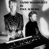 Yazoo Megamedley by Paul Almeida
