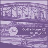 Odd! is House #21 04/07/2014