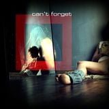 CAN'T FORGET (d'n'b mini mix)
