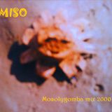 DJ MISO-Mosolygomba from 2000 mix
