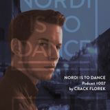 NORDI IS TO DANCE Podcast #007 by CRACK FLOREK