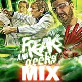 Freaks & Geeks - The Re-Up Mix