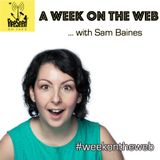 A Week on the Web with Sam Baines (8th July) for Free Seed on Soho