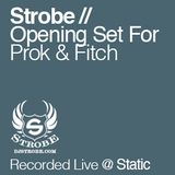 DJ Strobe - Opening Set for Prok And Fitch At Static