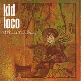Kid Loco - A Grand Love Story