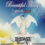 Blease - Beautiful Things episode #013