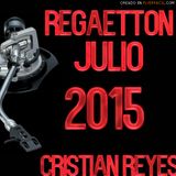 Reggaeton Julio 2015 by Cristian Reyes @live
