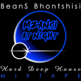 BeanS Bhontshisi - Hard Deep House Mixtape