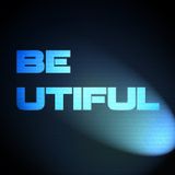 BE UTIFUL 32