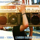 (MISH MASH) MIX 1988 - 1994 PART 1 OF 4