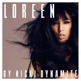 LOREEN by Nicki Dynamite
