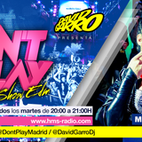 David Garro @ Dont Play Radioshow #018 Artista Invitada Miss Martha