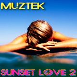 MUZTEK - Sunset Love 2