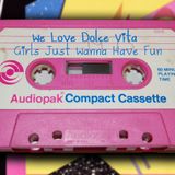 WLDV - We Love Dolce Vita - Mixtape N.3: Girls Just Wanna Have Fun