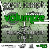 VOLUMIZE (Episode 125 w/ SVIDA, Yellow@TheLight, & DJ IVI C Guest Mixes) (Jan 2015)