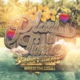 Play Time - Summer Jam Mix CD PT.2
