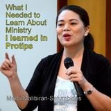 What I Needed to Learn About Ministry, I Learned in Pro Tips - Maloi Malibiran-Salumbides