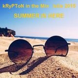 kRyPToN in the Mix Iunie 2015 - Summer is Here (45 hits in the mix)