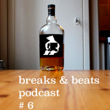 Breaks 'n' Beats Podcast # 6