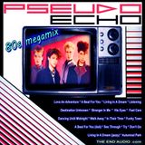 PSEUDO ECHO Megamix