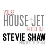 HOUSE JET VOL.32 STEVIE SHAW (MANCHESTER, BRITAIN)