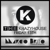 MARCIO BRITO@THEKRAZYHOUSE FRIDAY 13TH